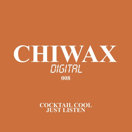 Cocktail Cool - Just Listen [CWXD008]